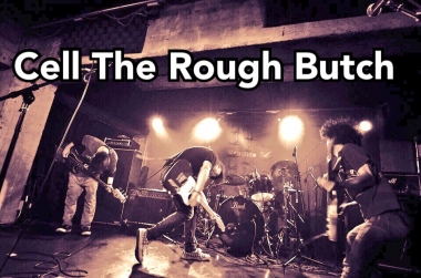 Cell The Rough Butch presents【 Musica Ally.】〜Morbid Sloth"a/delete"release tour〜